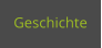 Geschichte